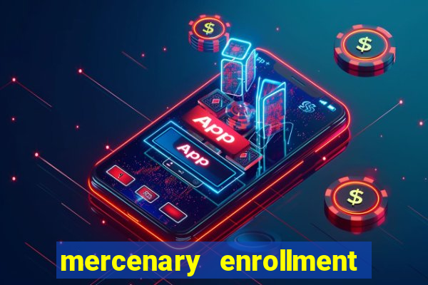 mercenary enrollment pt br